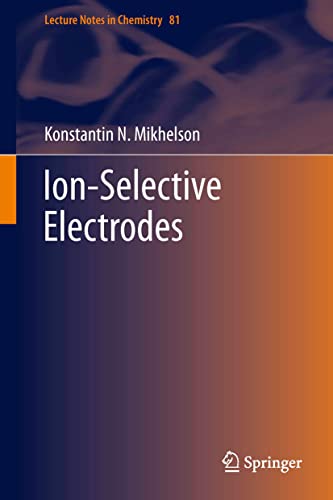 9783642368851: Ion-Selective Electrodes: 81 (Lecture Notes in Chemistry)