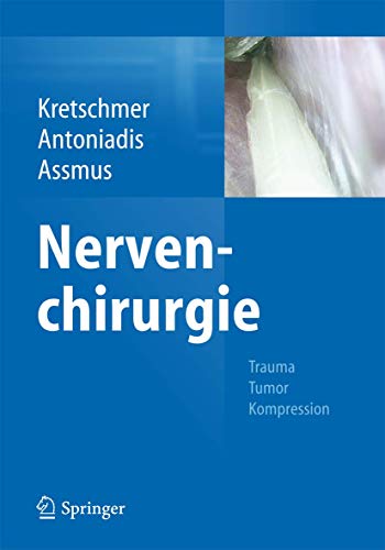 9783642368943: Nervenchirurgie: Trauma, Tumor, Kompression