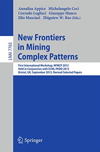 Stock image for New Frontiers in Mining Complex Patterns for sale by Books Puddle