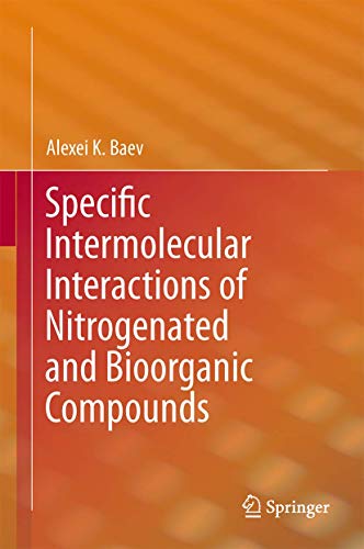 Specific Intermolecular Interactions of Nitrogenated and Bioorganic Compounds.