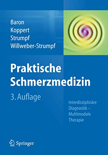 Stock image for Praktische Schmerzmedizin: Interdisziplinre Diagnostik - Multimodale Therapie for sale by medimops