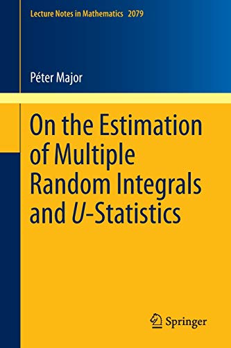 9783642376160: On the Estimation of Multiple Random Integrals and U-Statistics