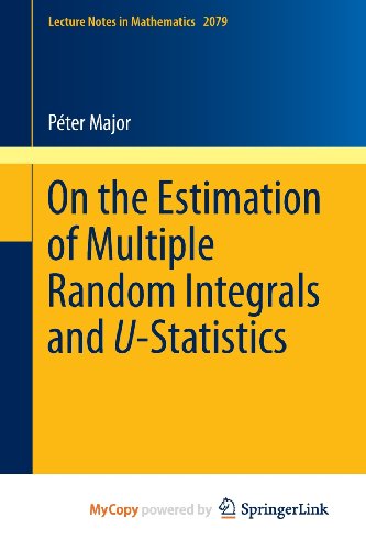 9783642376184: On the Estimation of Multiple Random Integrals and U-Statistics