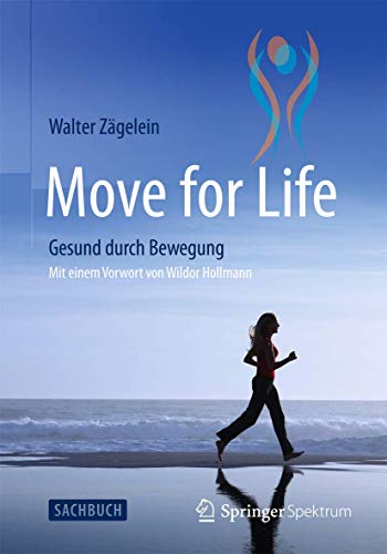 9783642376429: Move for Life: Gesund durch Bewegung