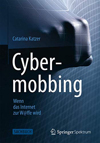 Beispielbild fr Cybermobbing - Wenn Das Internet Zur W@ffe Wird zum Verkauf von Blackwell's