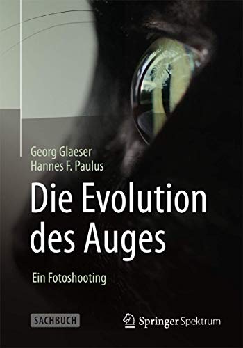 Stock image for Die Evolution Des Auges - Ein Fotoshooting for sale by Blackwell's