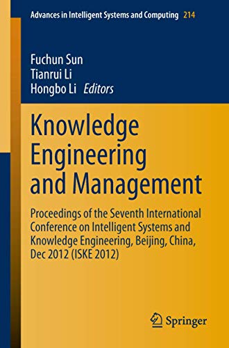 Stock image for Knowledge Engineering and Management: Proceedings of the Seventh International Conference on Intelligent Systems and Knowledge Engineering, Beijing, . in Intelligent Systems and Computing, 214) for sale by Lucky's Textbooks