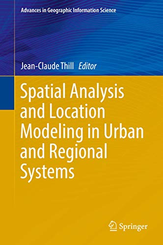Stock image for Spatial Analysis and Location Modeling in Urban and Regional Systems (Advances in Geographic Information Science) for sale by Red's Corner LLC