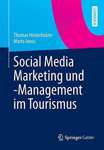 Stock image for Social Media Marketing und -Management im Tourismus (German Edition) for sale by Lucky's Textbooks