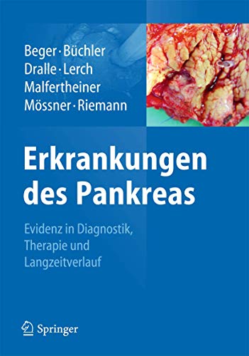 Imagen de archivo de Erkrankungen des Pankreas: Evidenz in Diagnostik, Therapie und Langzeitverlauf (German Edition) [Hardcover] Beger, Hans G.; Bchler, Markus W.; Dralle, Henning; Lerch, Markus M.; Malfertheiner, Peter; Mssner, Joachim and Riemann, Jrgen F. a la venta por Brook Bookstore