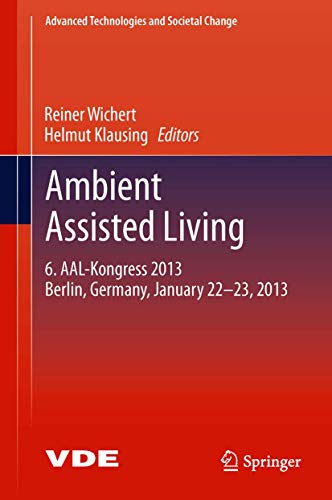 Beispielbild fr Ambient Assisted Living : 6. AAL-Kongress 2013 Berlin, Germany, January 22. - 23. , 2013 zum Verkauf von Buchpark