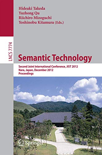 Semantic Technology - Takeda, Hideaki|Qu, Yuzhong|Mizoguchi, Riichiro