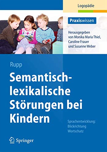 Stock image for Semantisch-Lexikalische Strungen Bei Kindern for sale by Blackwell's