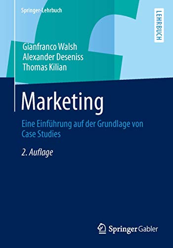 Stock image for Marketing: Eine Einfhrung auf der Grundlage von Case Studies (Springer-Lehrbuch) for sale by medimops