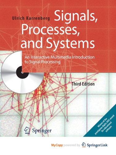 9783642380549: Signals, Processes, and Systems: An Interactive Multimedia Introduction to Signal Processing