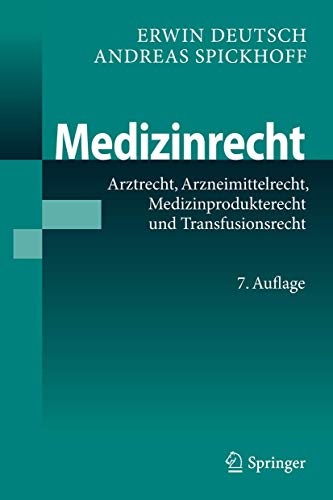 Stock image for Medizinrecht: Arztrecht, Arzneimittelrecht, Medizinprodukterecht und Transfusionsrecht for sale by medimops