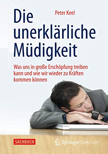 Stock image for Die Unerklrliche Mdigkeit for sale by Blackwell's