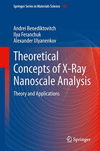 Stock image for Theoretical Concepts of X-Ray Nanoscale Analysis: Theory and Applications for sale by ThriftBooks-Dallas