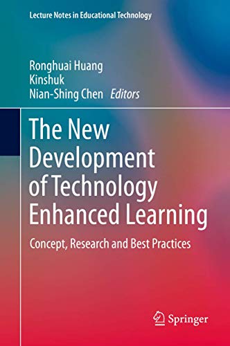 9783642382901: The New Development of Technology Enhanced Learning: Concept, Research and Best Practices (Lecture Notes in Educational Technology)