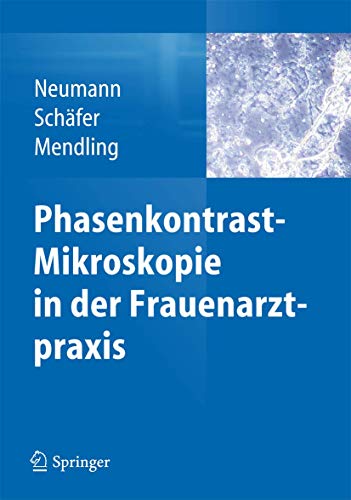 Stock image for Phasenkontrast-Mikroskopie in Der Frauenarztpraxis for sale by Blackwell's