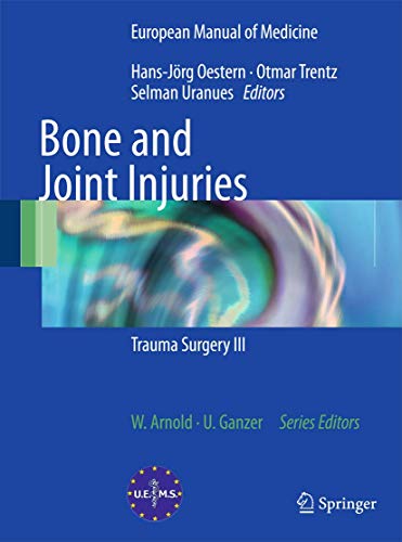 9783642383878: Bone and Joint Injuries: Trauma Surgery III (European Manual of Medicine)