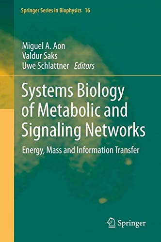 Stock image for Systems biology of metabolic and signaling networks. Energy, mass and information transfer. for sale by Gast & Hoyer GmbH