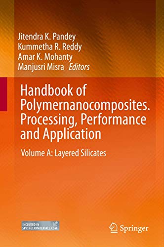 Imagen de archivo de Handbook of Polymernanocomposites. Processing, Performance and Application: Volume A: Layered Silicates a la venta por Bookmans