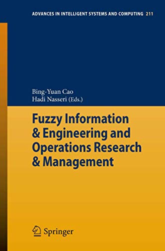 Stock image for Fuzzy Information & Engineering and Operations Research & Management (Advances in Intelligent Systems and Computing, 211) for sale by GF Books, Inc.