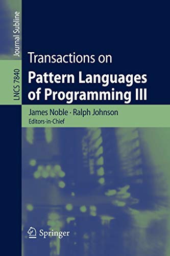 9783642386756: Transactions on Pattern Languages of Programming III: 3