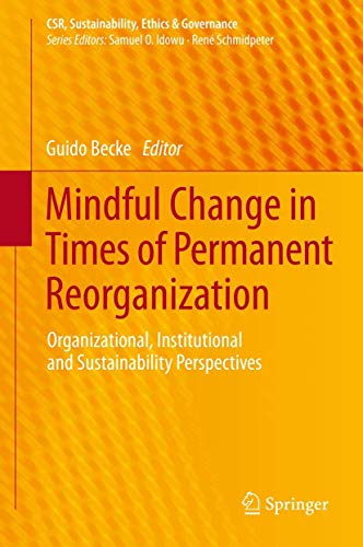 Mindful Change in Times of Permanent Reorganization - Becke, Guido