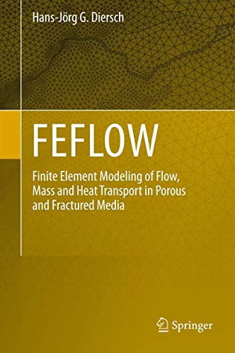 9783642387388: FEFLOW: Finite Element Modeling of Flow, Mass and Heat Transport in Porous and Fractured Media