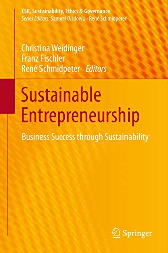 Beispielbild fr Sustainable Entrepreneurship: Business Success through Sustainability (CSR, Sustainability, Ethics & Governance) zum Verkauf von medimops