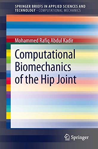 Stock image for Computational Biomechanics of the Hip Joint for sale by Blackwell's