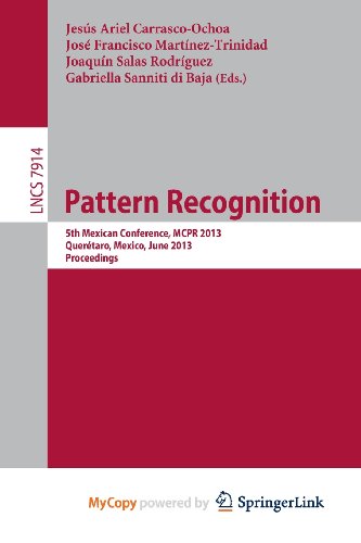 9783642389900: Pattern Recognition: 5th Mexican Conference, MCPR 2013, Queretaro, Mexico, June 26-29, 2013. Proceedings