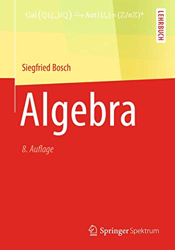 Stock image for Algebra (Springer-Lehrbuch) (German Edition) for sale by MusicMagpie