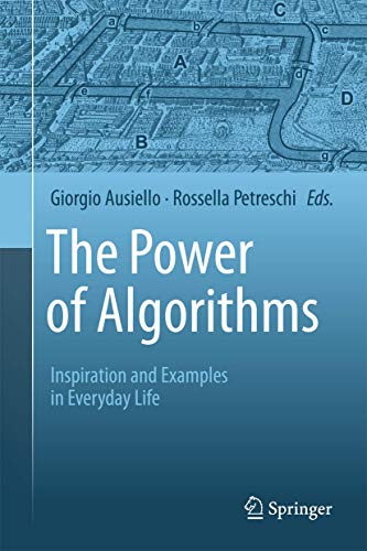 Stock image for The Power of Algorithms: Inspiration and Examples in Everyday Life for sale by HPB-Red