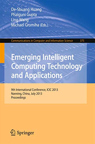 Immagine dell'editore per Emerging Intelligent Computing Technology and Applications : 9th International Conference, ICIC 2013, Nanning, China, July 25-29, 2013. Proceedings venduto da Buchpark
