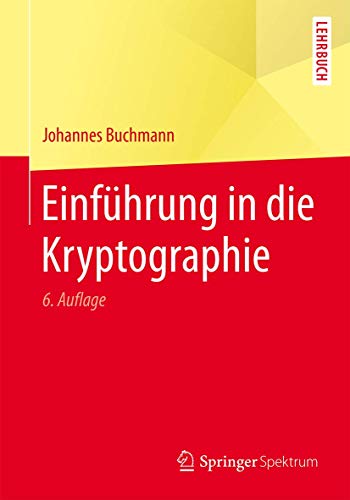 Imagen de archivo de Einfhrung in die Kryptographie (Springer-Lehrbuch) (German Edition) a la venta por Green Ink Booksellers