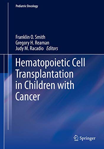 Stock image for Hematopoietic Cell Transplantation in Children with Cancer for sale by ThriftBooks-Atlanta