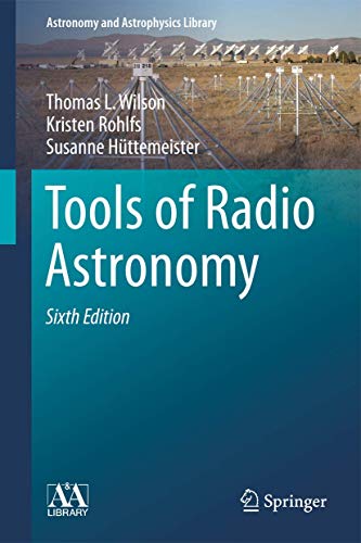 Beispielbild fr Tools of Radio Astronomy (Astronomy and Astrophysics Library) zum Verkauf von Ria Christie Collections
