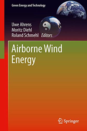 9783642399640: Airborne Wind Energy (Green Energy and Technology)