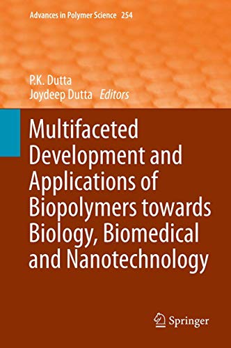 Stock image for Multifaceted Development And Application Of Biopolymers For Biology, Biomedicine And Nanotechnology (advances In Polymer Science) for sale by Basi6 International