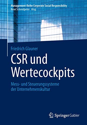 9783642404351: CSR und Wertecockpits: Mess- und Steuerungssysteme der Unternehmenskultur (Management-Reihe Corporate Social Responsibility)