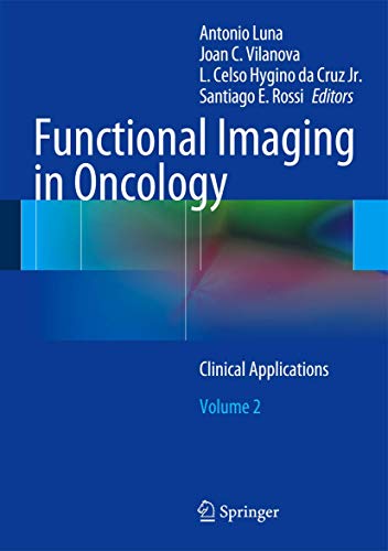 Stock image for Functional Imaging in Oncology. Clinical Applications - Volume II. for sale by Gast & Hoyer GmbH