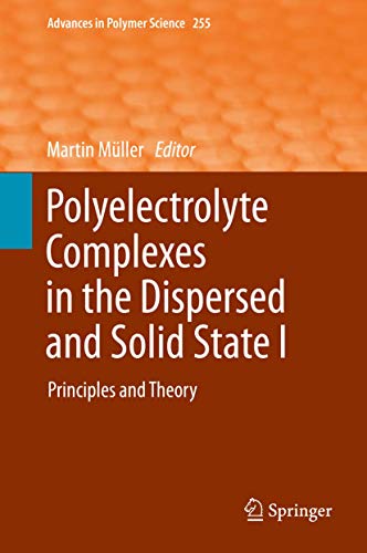 Polyelectrolyte Complexes in the Dispersed and Solid State I Principles and Theory.