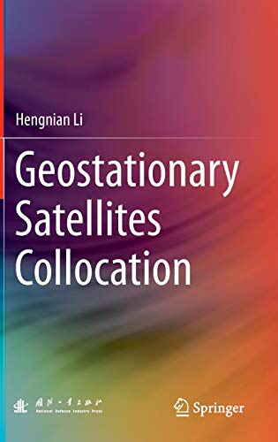 9783642407987: Geostationary Satellites Collocation