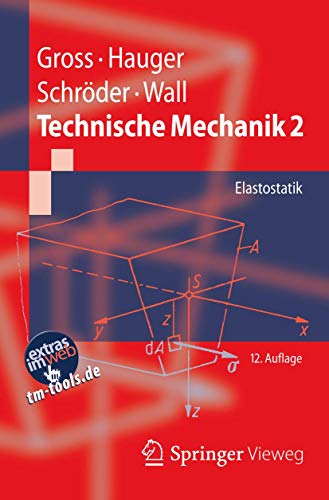 Stock image for Technische Mechanik 2: Elastostatik (Springer-Lehrbuch) (German Edition) for sale by GF Books, Inc.