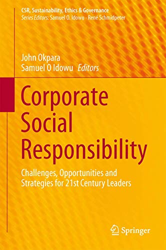 Stock image for Corporate Social Responsibility: Challenges, Opportunities and Strategies for 21st Century Leaders (CSR, Sustainability, Ethics & Governance) for sale by BooksRun