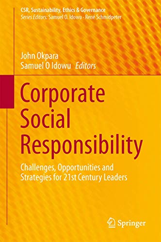 9783642409745: Corporate Social Responsibility: Challenges, Opportunities and Strategies for 21st Century Leaders (CSR, Sustainability, Ethics & Governance)