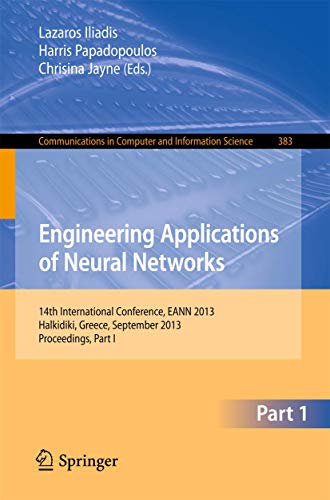 9783642410123: Engineering Applications of Neural Networks: 14th International Conference, EANN 2013, Halkidiki, Greece, September 2013, Proceedings, Part I: 383